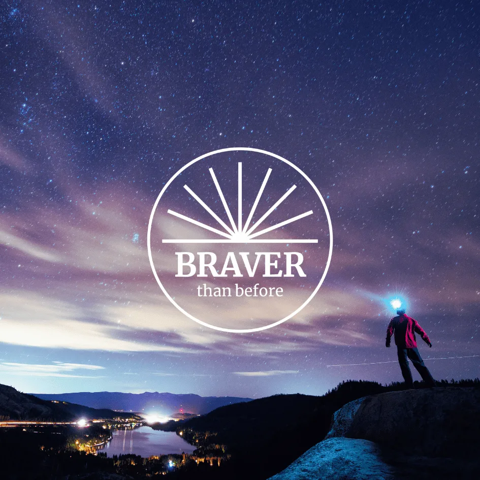 Braver than Before - Mar 2027: Onward Cohort