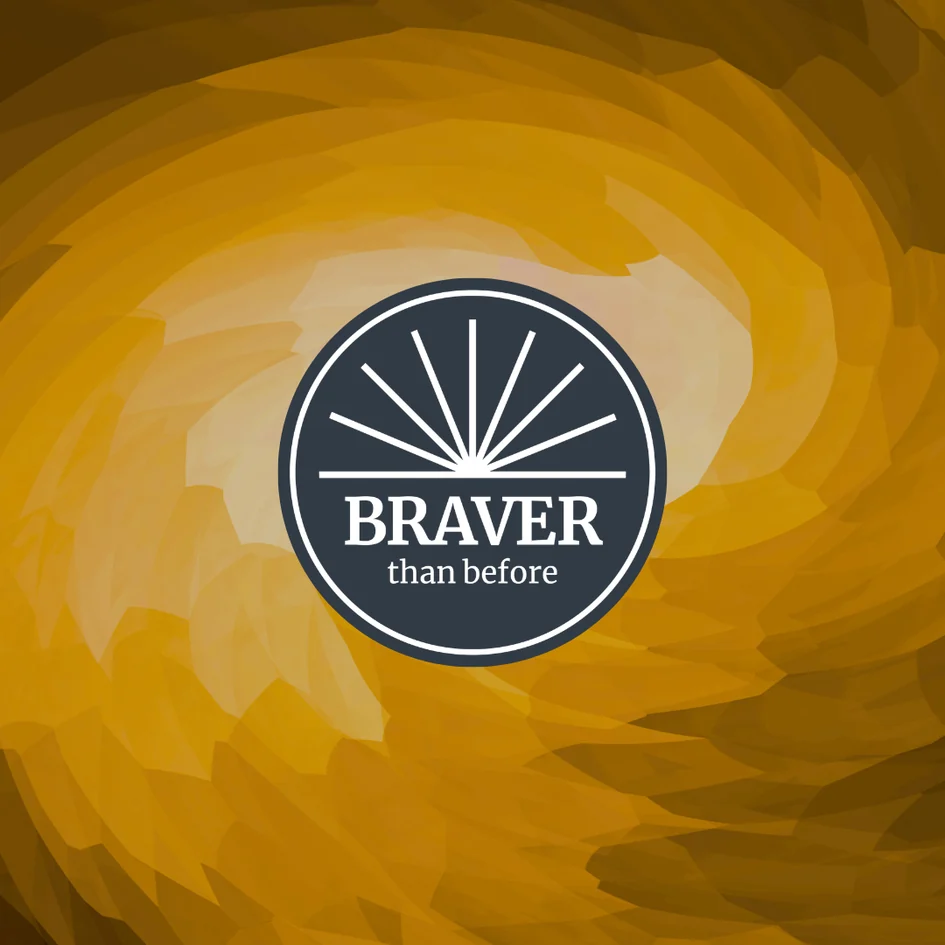 Braver than Before - May 2027: Phoenix Cohort