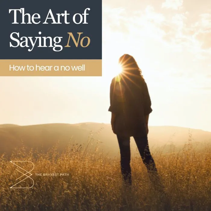 The Art of Saying No: Hearing a No Well